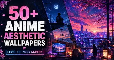 50+ Anime Aesthetic Wallpapers to Level Up Your Screen